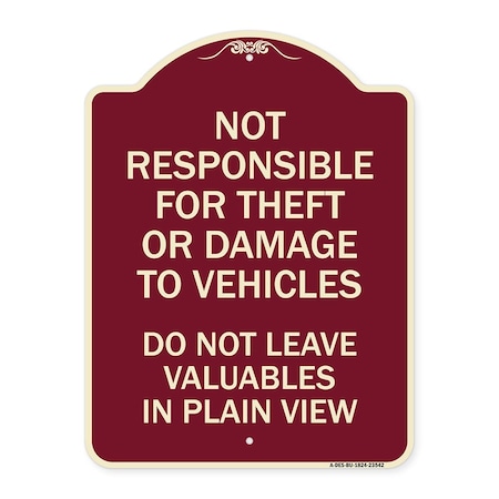 Not Responsible For Theft Or Damage To Vehicle Do Not Leave Valuables In Plain View Aluminum Sign